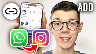 How To Add WhatsApp Link To Instagram - Full Guide