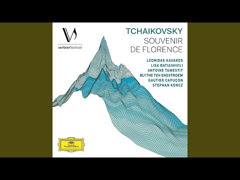 Tchaikovsky: Souvenir de Florence, Op. 70, TH 118 - III. Allegro moderato (Live from Verbier...