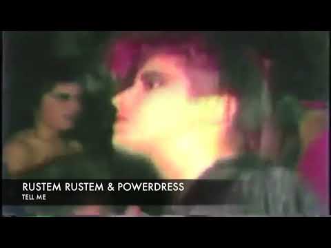 Rustem Rustem feat. Powerdress 'Tell Me' (Original Mix)