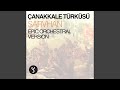 Çanakkale Türküsü (Epic Orchestral Version)