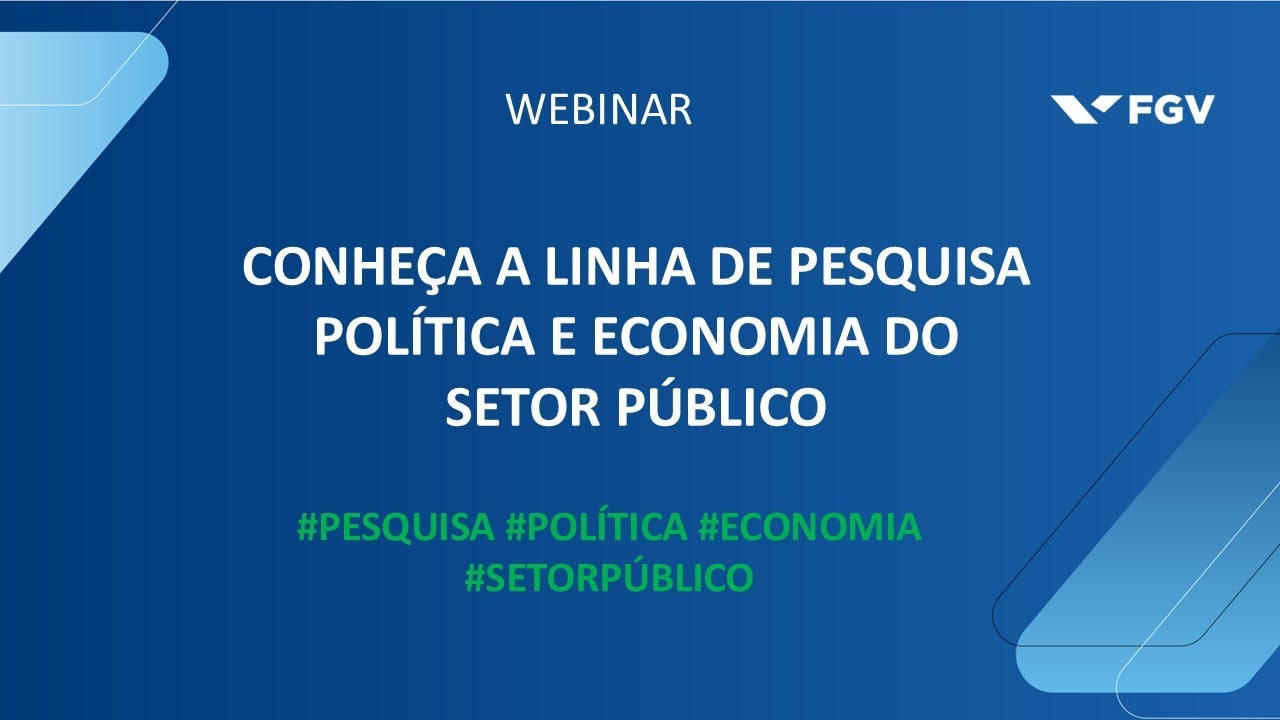 Webinar | Conheça a Linha de pesquisa Política e Economia do Setor Público