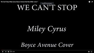 We Cant Stop   Miley Cyrus Boyce Avenue feat  Bea 
