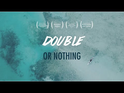 DOUBLE OR NOTHING DOCUMENTARY FILM