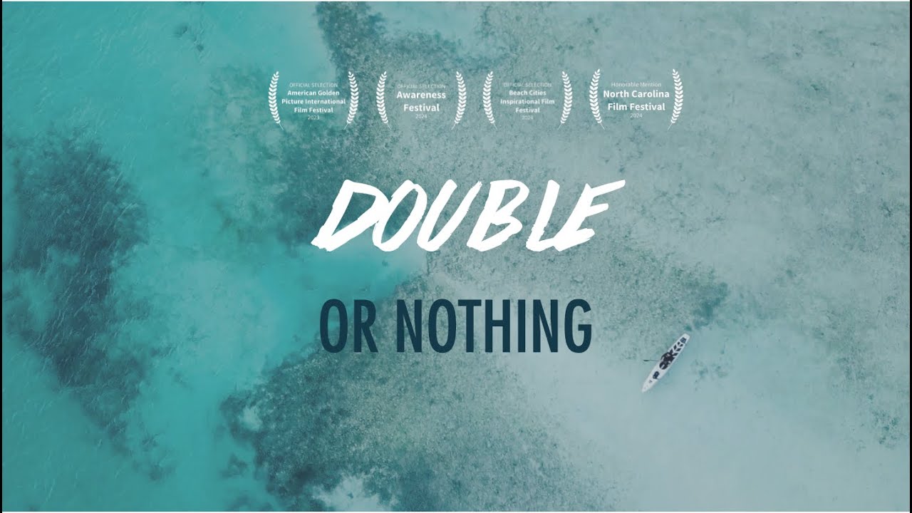Double or Nothing — DOUBLE OR NOTHING DOCUMENTARY FILM
