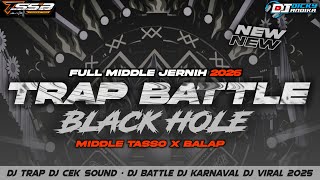 Download lagu DJ BATTLE CEK SOUND - BLACK HOLE TERBARU 2026 X MIDDLE TASSO BALAP JERNIH - BY TSSB PRODUCTION  mp3