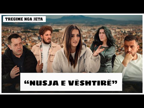 Tregime Nga Jeta - Nusja E Vështirë