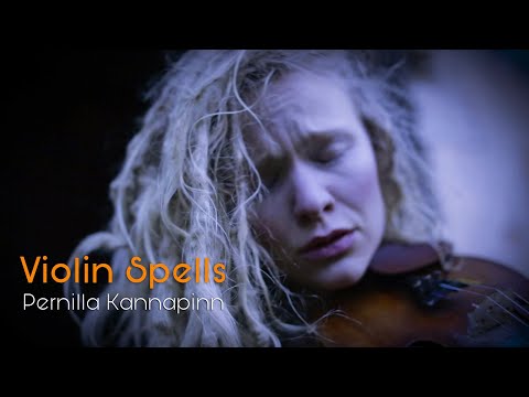 Pernilla Kannapinn | Violin Spells | Music Video