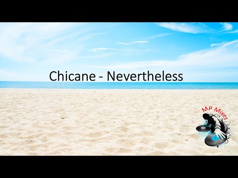 Chicane - Nevertheless & More