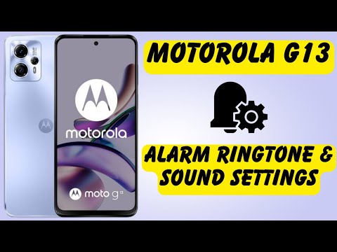 Motorola G13 Alarm Ringtone & Sound Settings , How to Change Alarm Sound Settings