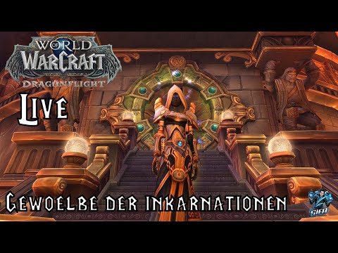 Gewölbe der Inkarnationen HC - Deutsch | WoW Dragonflight
