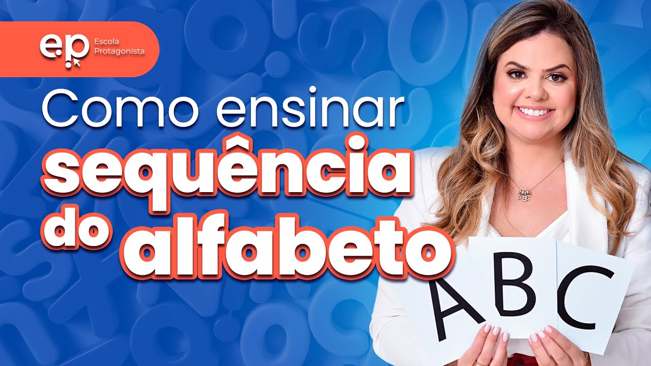 Como ensinar a sequência do alfabeto
