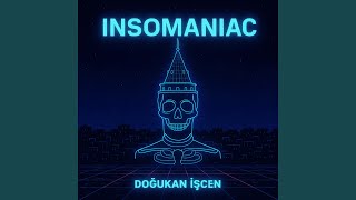 Insomaniac