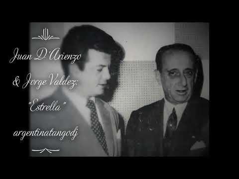 Juan D'Arienzo - Jorge Valdez - Estrella - Tango