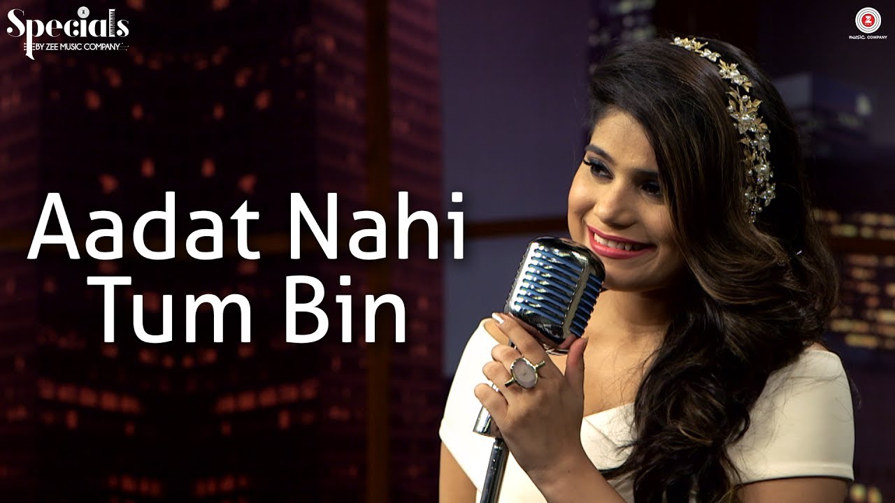 Aadat Nahi Tum Bin (Title) Lyrics  | Aadat Nahi Tum Bin | Jyotica Tangri | Jyotica Tangri | Rishabh Srivastava