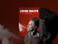 John Waite - The Hard Way