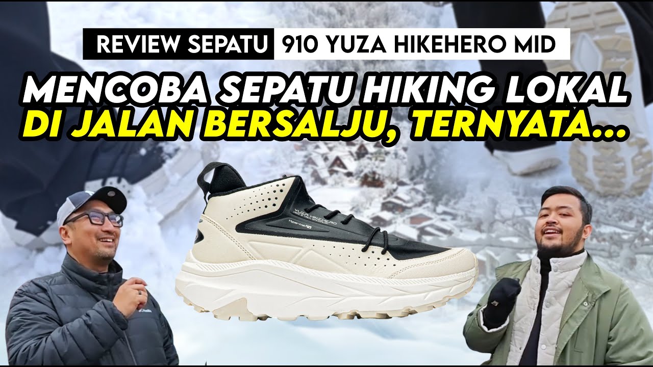 Stabil, Anti-Slip, tapi... Rasanya Pakai Sepatu Hiking Lokal di Musim Dingin! 910 Yuza HikeHero MID