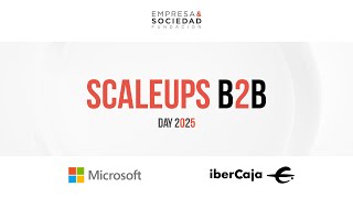 scaleupsB2Bday y PREMIOSscaleupsB2B 2025 videoclip