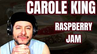FIRST TIME HEARING Carole King- "Raspberry Jam" (Reaction)