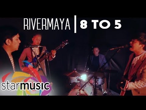 8 to 5 - Rivermaya (Music Video)
