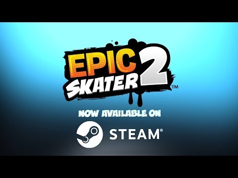 Epic Skater 2 Steam Trailer