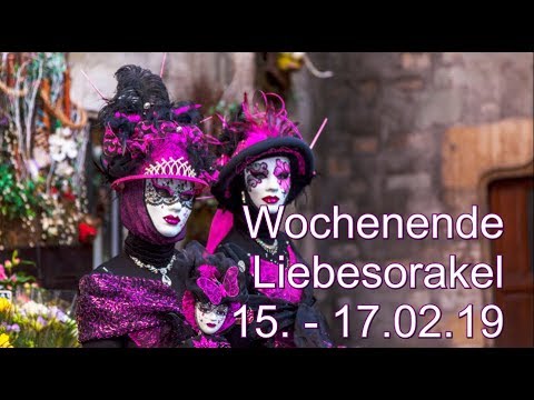Wochenende Liebesorakel: 15.02. - 17.02.2019