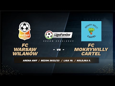 FC Warsaw Wilanów - FC MokryWilly Cartel (Sezon 2022/23)