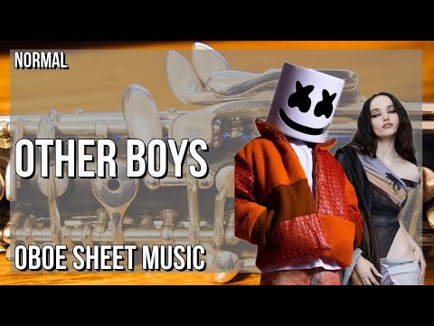 Oboe Sheet Music: How to play Other Boys by Marshmello & Dove Cameron