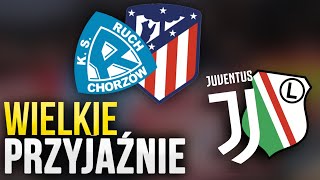 PRZYJAŹNIE POLSKICH KLUBÓW Z ZAGRANICZNYMI POTĘGAMI