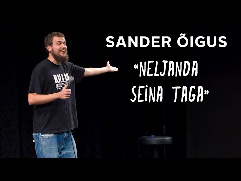 Sander Õigus - "Neljanda Seina Taga" (TÄISPIKK SHOW)