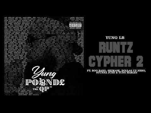 Runtz Cypher 2 ft.  Boo Bang x Skimask x Dollas Up Nero x Stunna June x  Yung Marley (AUDIO)