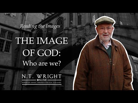 The Image of God - Who Are We?