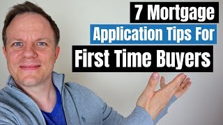 7 MUST Do Mortgage Application Tips for First Time Buyers - How to Prepare Properly