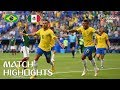 Brazil v Mexico | 2018 FIFA World Cup | Match Highlights