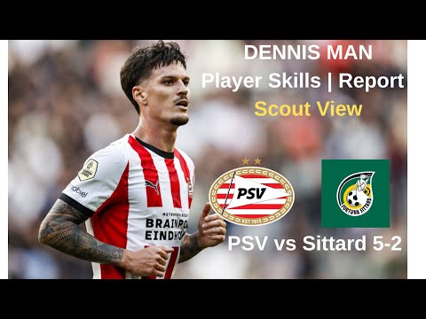 Dennis Man 🔥 PSV vs Sittard | Goal, Assist & Skills | 2025 Highlights