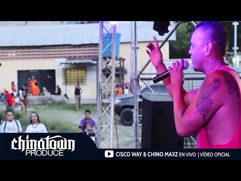 Cisco Way & Chino Maxz (En Vivo) | Vídeo Oficial