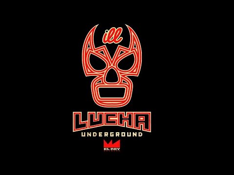 ILL Mascaras Lucha Underground con letra