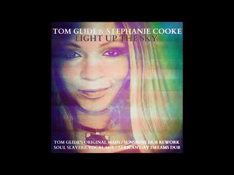 Tom Glide & Stephanie Cooke - Light Up The Sky (Tom Glide's Divas Mix)