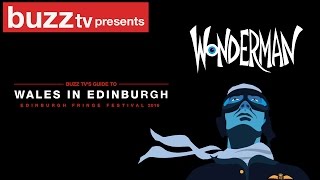 Wales in Edinburgh: Wonderman