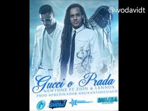 Gucci o Prada - Newtone ft. Zion & Lennox (Prod. By Predikador y Dura The Coach)
