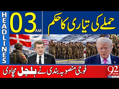 Military Planning Triggers Panic After Attack Orders | Headlines 03 AM | 92 News HD