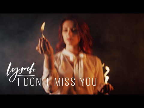 Lysah - I Don't Miss You (music video)