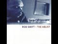 ROB SWIFT - I'm leaving/EDDIE FISHER QUINTET - The third cup