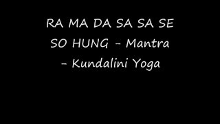 RA MA DA SA SA SE SO HUNG Mantra Kundalini Yoga