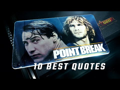 Point Break 1991 | 10 Best Quotes