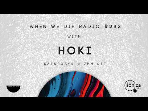 HOKI - Ibiza Sonica - When We Dip Radio Mix