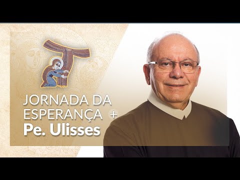 Jornada da Esperança - Caminhando com Maria no Tempo da Quaresma - EP 02