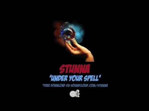Stunna - Under Your Spell [Free Download]