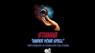 Stunna - Under Your Spell [Free Download]