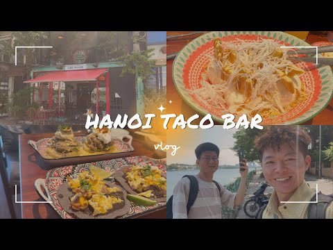 Explorando o oásis culinário mexicano de Hanói | Hanoi Taco Bar Adventure em West Lake 🌮🍹