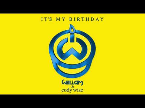 It's My Birthday - will.i.am (Feat. Cody Wise) Clean Version